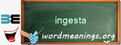 WordMeaning blackboard for ingesta